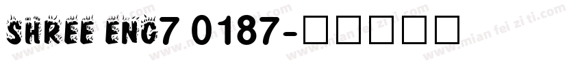 SHREE ENG7 0187字体转换
